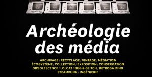 MCD 75 archéologie des média