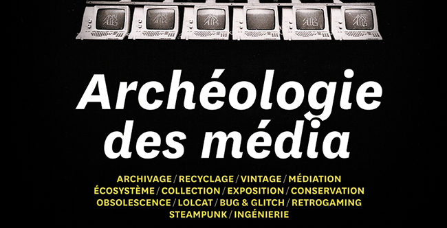 MCD #75 Archéologie des média
